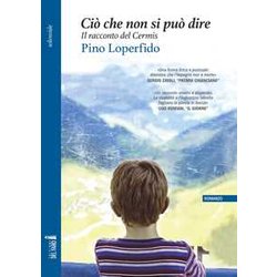 Ciò Che Non Si Può Dire. Il Racconto Del Cermis Ciò Che Non Si Può Dire. Il Racconto Del Cermis
