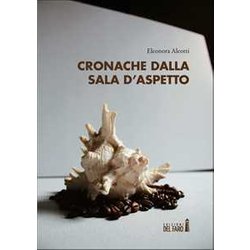 Cronache Dalla Sala D'aspetto Cronache Dalla Sala D'aspetto
