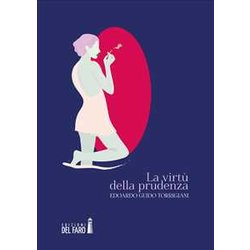 La Virtù Della Prudenza La Virtù Della Prudenza