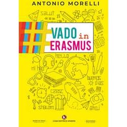 Erasmus, Il Libro #Vadoinerasmus Racconta L'esperienza Che Ti Cambierà La Vita Erasmus, Il Libro #Vadoinerasmus Racconta L'esperienza Che Ti Cambierà La Vita