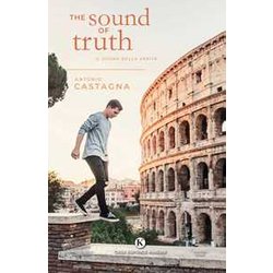 The Sound Of Truth. Il Suono Della Verità The Sound Of Truth. Il Suono Della VeritÃ