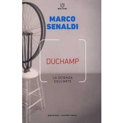 Duchamp. La Scienza Dell’Arte Duchamp. La Scienza Dell’Arte
