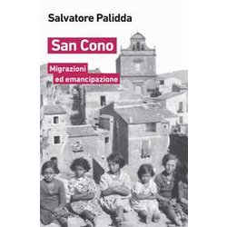 San Cono. Migrazioni Ed Emancipazione San Cono. Migrazioni Ed Emancipazione