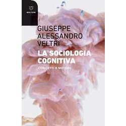 Sociologia Cognitiva. Concetti E Metodi Sociologia Cognitiva. Concetti E Metodi
