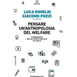 Pensare Un'antropologia Del Welfare. Etnografie Dello Stato Sociale In Italia