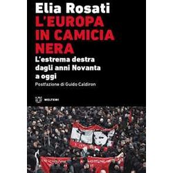 L'europa In Camicia Nera. L'estrema Destra Dagli Anni Novanta A Oggi L'europa In Camicia Nera. L'estrema Destra Dagli Anni Novanta A Oggi