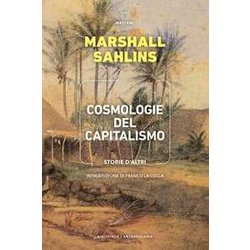 Cosmologie Del Capitalismo. Storie D'altri Cosmologie Del Capitalismo. Storie D'altri