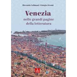 Venezia Nelle Grandi Pagine Della Letteratura Venezia Nelle Grandi Pagine Della Letteratura