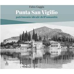 Punta San Vigilio. Patrimonio Ideale Dell’Umanità Punta San Vigilio. Patrimonio Ideale Dell’UmanitÃ