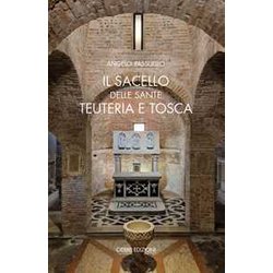 Il Sacello Delle Sante Teuteria E Tosca Il Sacello Delle Sante Teuteria E Tosca