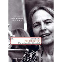 Nilde Iotti. Una Storia Politica Al Femminile Nilde Iotti. Una Storia Politica Al Femminile
