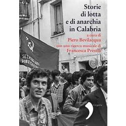 Storie Di Lotte E Di Anarchia In Calabria Storie Di Lotte E Di Anarchia In Calabria