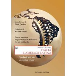 Italia E America Latina. Storia Di Una Idea Di Politica Estera