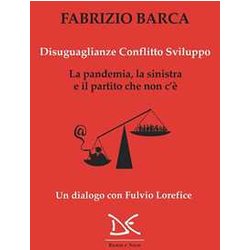 Disuguaglianze, Conflitto, Sviluppo Disuguaglianze, Conflitto, Sviluppo
