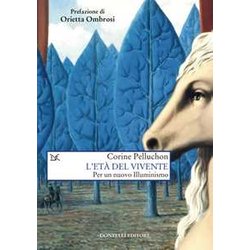 L'età Del Vivente. Per Un Nuovo Illuminismo