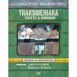 Transiberiana. Tutti A Bordo! Mosca-Vladivostock. Nuova Ediz. Con 4 Cartoline