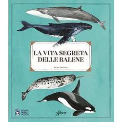 La Vita Segreta Delle Balene La Vita Segreta Delle Balene