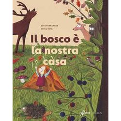 Il Bosco è La Nostra Casa Il Bosco è La Nostra Casa