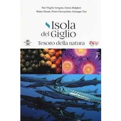 Isola Del Giglio. Tesoro Della Natura Isola Del Giglio. Tesoro Della Natura