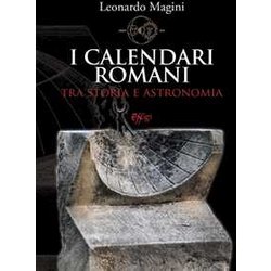 I Calendari Romani Tra Storia E Astronomia I Calendari Romani Tra Storia E Astronomia