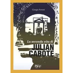 La Seconda Vita Di Julian Cabote La Seconda Vita Di Julian Cabote