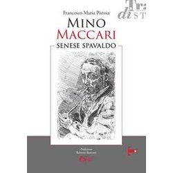 Mino Maccari. Senese Spavaldo Mino Maccari. Senese Spavaldo