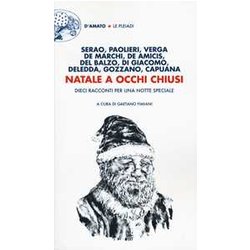 Natale A Occhi Chiusi. Dieci Racconti Per Una Notte Speciale Natale A Occhi Chiusi. Dieci Racconti Per Una Notte Speciale