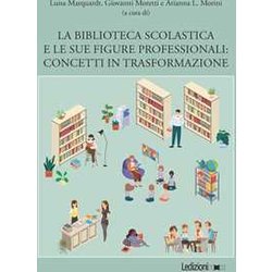 La Biblioteca Scolastica E Le Sue Figure Professionali. Concetti In Trasformazione