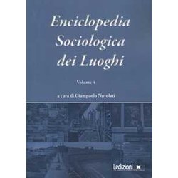 Enciclopedia Sociologica Dei Luoghi (Vol. 4) Enciclopedia Sociologica Dei Luoghi (Vol. 4)