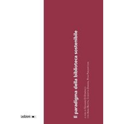Il Paradigma Della Biblioteca Sostenibile Il Paradigma Della Biblioteca Sostenibile