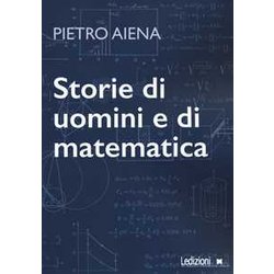 Storie Di Uomini E Di Matematica Storie Di Uomini E Di Matematica