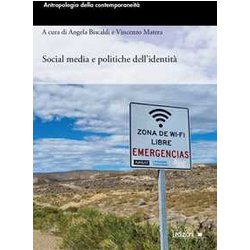 Social Media E Politiche Dell’Identità Social Media E Politiche Dell’IdentitÃ