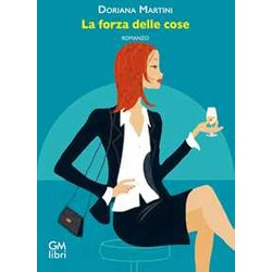 La Forza Delle Cose La Forza Delle Cose
