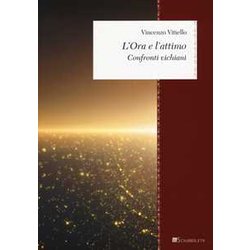 L'ora E L'attimo. Confronti Vichiani L'ora E L'attimo. Confronti Vichiani