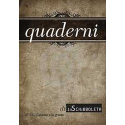 Quaderni Di Inschibboleth. Nuova Ediz.. L' Evento E La Grazia (2021) (Vol. 15) Quaderni Di Inschibboleth. Nuova Ediz.. L' Evento E La Grazia (2021) (Vol. 15)