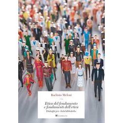 Etica del fondamento e fondamenti dell'etica. Dialoghi per «InSchibboleth»