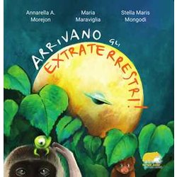 Arrivano Gli Extraterrestri! Arrivano Gli Extraterrestri!