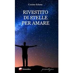 Rivestito Di Stelle Per Amare Rivestito Di Stelle Per Amare