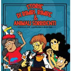 Storie di bimbi, bimbe & animali sorridenti. Ediz. a colori