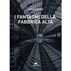 I Fantasmi Della Fabbrica Alta