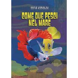 Come Due Pesci Nel Mare