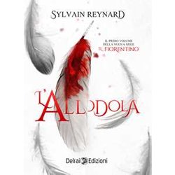 L'allodola. Il Fiorentino (Vol. 1) L'allodola. Il Fiorentino (Vol. 1)