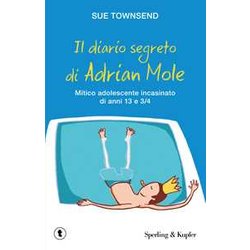 Il Diario Segreto Di Adrian Mole. Mitico Adolescente Incasinato Di Anni 13 E 3/4 Il Diario Segreto Di Adrian Mole. Mitico Adolescente Incasinato Di Anni 13 E 3/4
