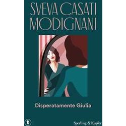 Disperatamente Giulia Disperatamente Giulia