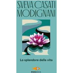 Lo Splendore Della Vita Lo Splendore Della Vita