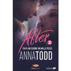Un Cuore In Mille Pezzi. After (Vol. 2) Un Cuore In Mille Pezzi. After (Vol. 2)