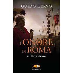 L'onore Di Roma. Il Legato Romano