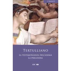 La Testimonianza Dell’Anima-La Preghiera La Testimonianza Dell’Anima-La Preghiera