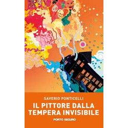 Il Pittore Dalla Tempera Invisibile Il Pittore Dalla Tempera Invisibile
