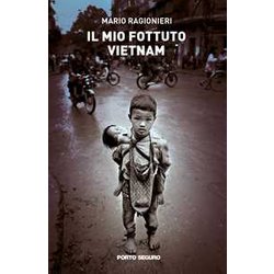 Il Mio Fottuto Vietnam Il Mio Fottuto Vietnam